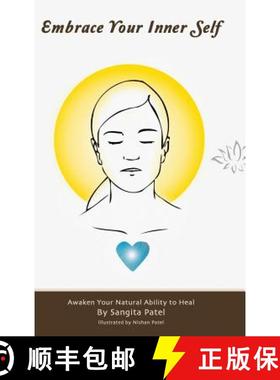 【3-4周达】Embrace Your Inner Self: Awaken Your Natural Ability to Heal [9781452589534]