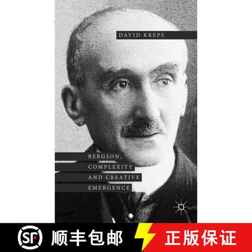 【3-4周达】精装 Bergson, Complexity and Creative Emergence (1st ed. 2015) [9781137412195]