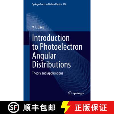 【3-4周达】Introduction to Photoelectron Angular Distributions : Theory and Applications [9783031080265]