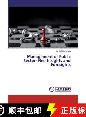 预订 Management of Public Sector- Neo Insights and Foresights [9786202553643]