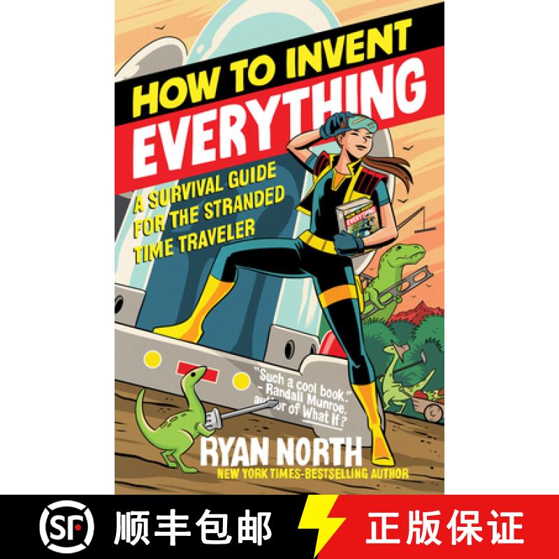 【3-4周达】How to Invent Everything: A Survival Guide for the Stranded Time Traveler [9780735220157]