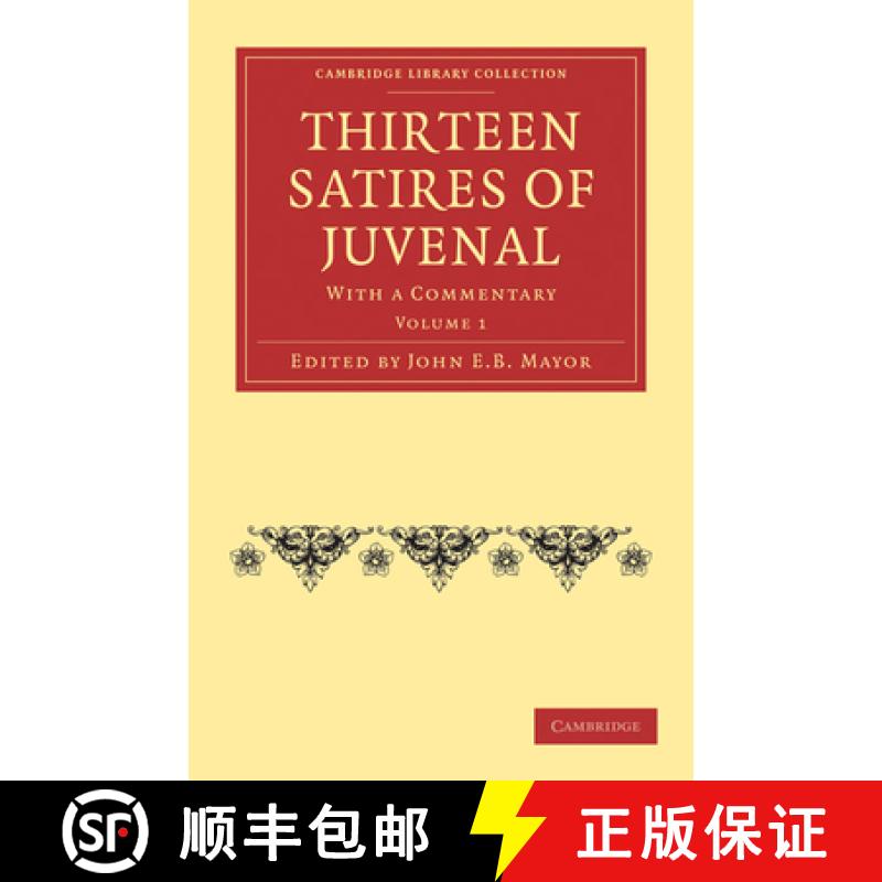 【3-4周达】Thirteen Satires of Juvenal: With a Commentary [9781108011013]