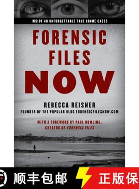 【3-4周达】Forensic Files Now : Inside 40 Unforgettable True Crime Cases [9781633888289]