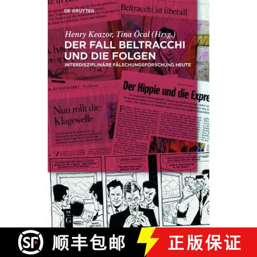 【3-4周达】精装 Der Fall Beltracchi und die Folgen – Interdisziplinäre Fälschungsforschung heute [9783110315899]