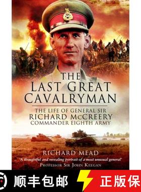 【3-4周达】The Last Great Cavalryman: The Life of General Sir Richard McCreery Gcb KBE Dso MC [9781399078610]