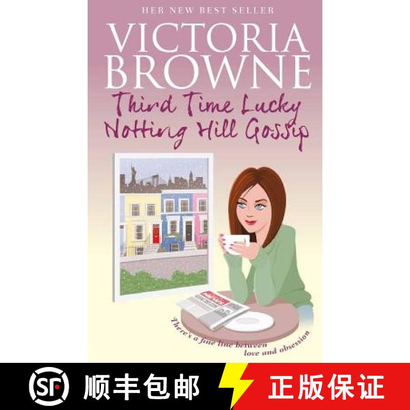 预订 Third Time Lucky: Notting Hill Gossip [9780992808341]