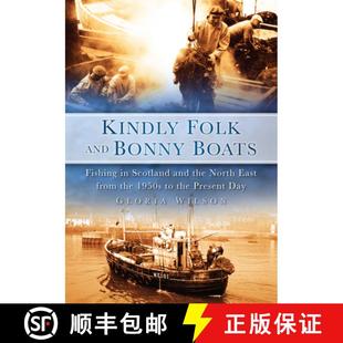 from East and Fishing Scotland Boats North Bonny 9780752449074 ... Kindly 4周达 the Folk 1950s