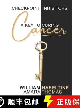 【3-4周达】Checkpoint Inhibitors:  A Key to Curing Cancer [9798992158304]