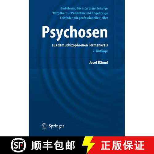【3-4周达】Psychosen Aus Dem Schizophrenen Formenkreis: Ein Ratgeber Fur Patienten Und Angehorige (2.... [9783540436461]