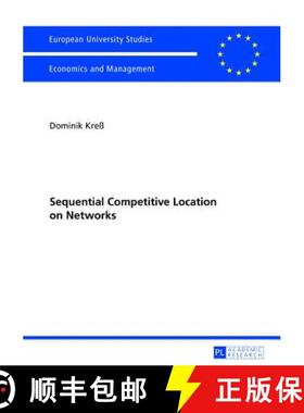 【3-4周达】Sequential Competitive Location on Networks [9783631627679]