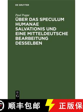 【3-4周达】Über Das Speculum Humanae Salvationis Und Eine Mitteldeutsche Bearbeitung Desselben [9783112681695]