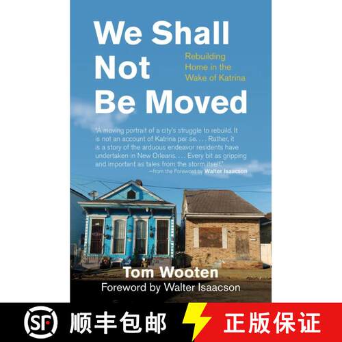 【3-4周达】We Shall Not Be Moved: Rebuilding Home in the Wake of Katrina [9780807044773]