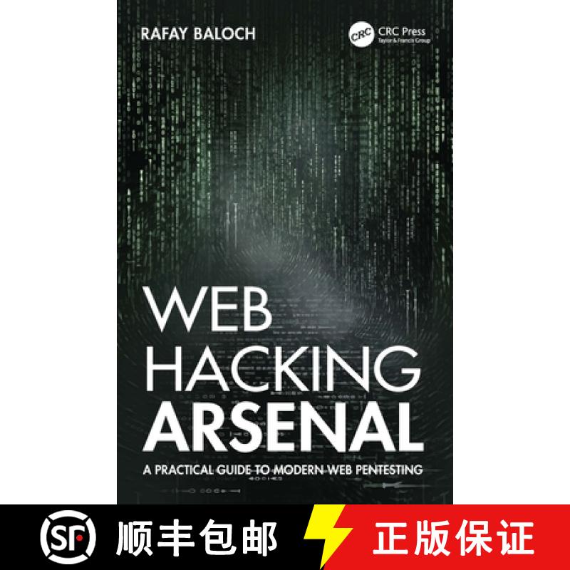 【4周达】Web Hacking Arsenal: A Practical Guide to Modern Web Pentesting [9781032447193]