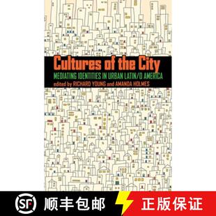 【3-4周达】Cultures of the City: Mediating Identities in Urban Latin/o America [9780822961208]