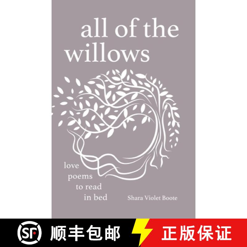 【3-4周达】All of the Willows: Love Poems to Read in Bed [9781685157135]