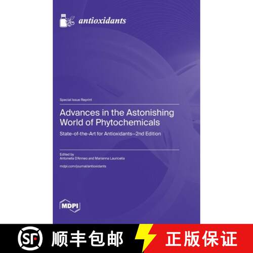 【3-4周达】精装 Advances in the Astonishing World of Phytochemicals: State-of-the-Art for Antioxidant... [9783725854752]