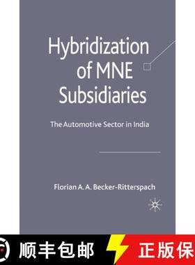 【3-4周达】Hybridization of MNE Subsidiaries : The Automotive Sector in India [9781349302420]