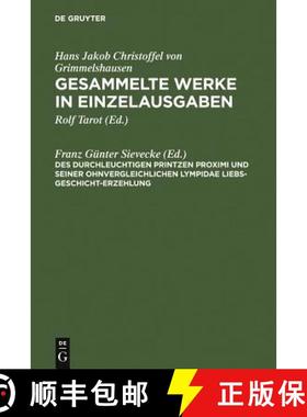 【3-4周达】Des Durchleuchtigen Printzen Proximi und Seiner ohnvergleichlichen Lympidae Liebs-Geschich... [9783484100251]