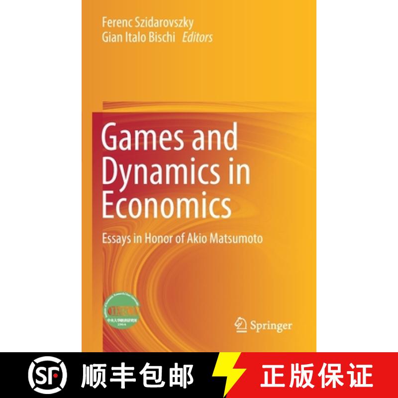 【3-4周达】Games and Dynamics in Economics : Essays in Honor of Akio Matsumoto [9789811536250]