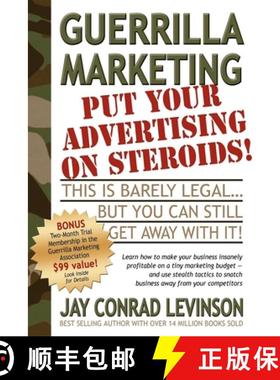 【3-4周达】Guerrilla Marketing : Put Your Advertising on Steroids [9781933596136]