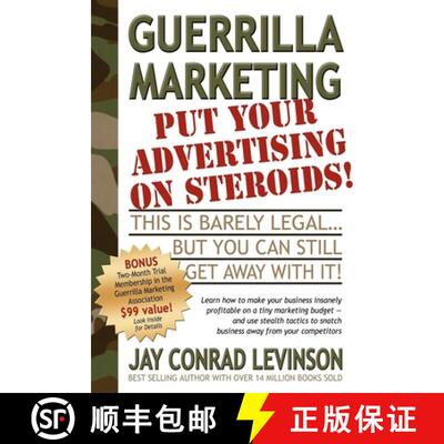 【3-4周达】Guerrilla Marketing : Put Your Advertising on Steroids [9781933596136]