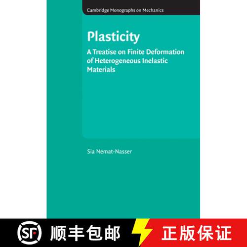 【3-4周达】精装 Plasticity: A Treatise on Finite Deformation of Heterogeneous Inelastic Materials - P... [9780521839792]