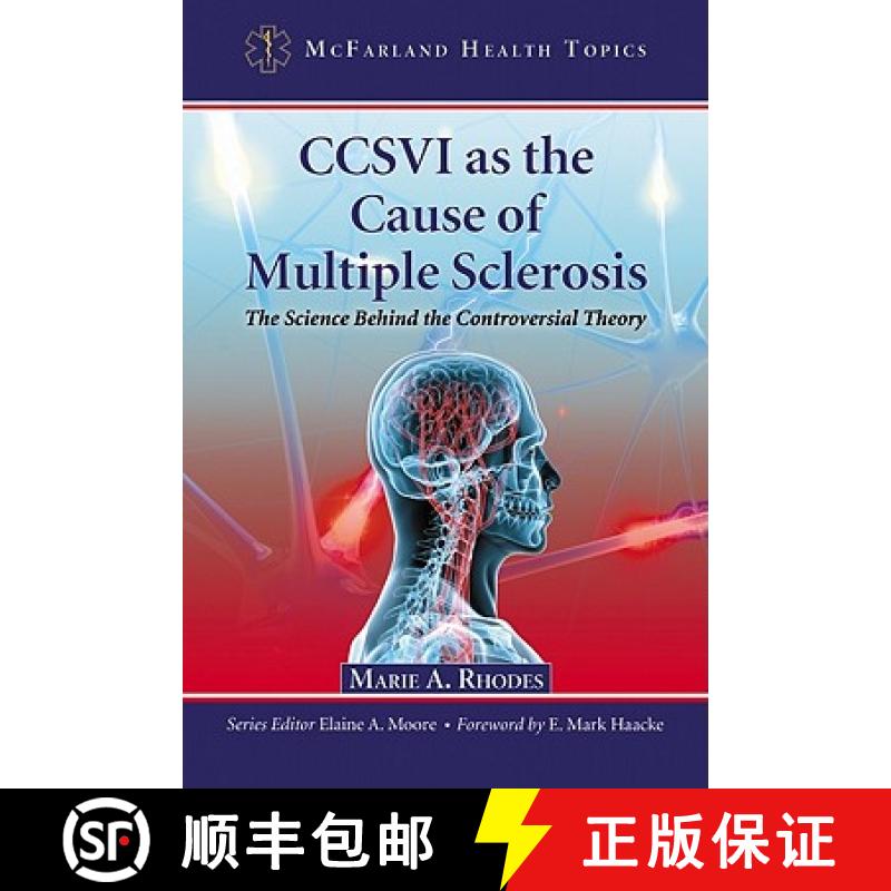 【2-3周达】CCSVI as the Cause of Multiple Sclerosis : The Science Behind the Controversial Theory [9780786460380]