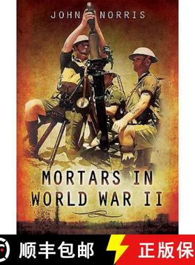 【3-4周达】Mortars in World War II [9781783463763]