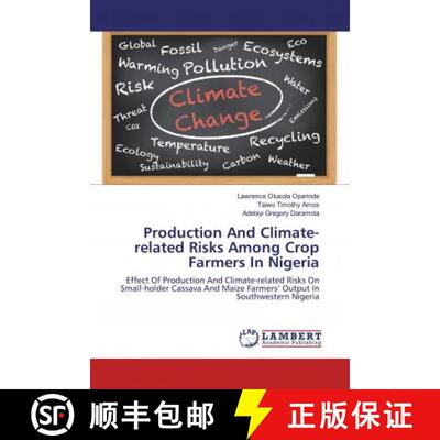 预订 Production And Climate-related Risks Among Crop Farmers In Nigeria [9786200287731]