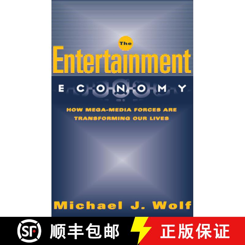 【3-4周达】The Entertainment Economy: How Mega-Media Forces Are Transforming Our Lives [9781400051861]