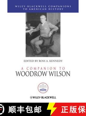 【3-4周达】A Companion To Woodrow Wilson [Wiley历史] [9781444337372]
