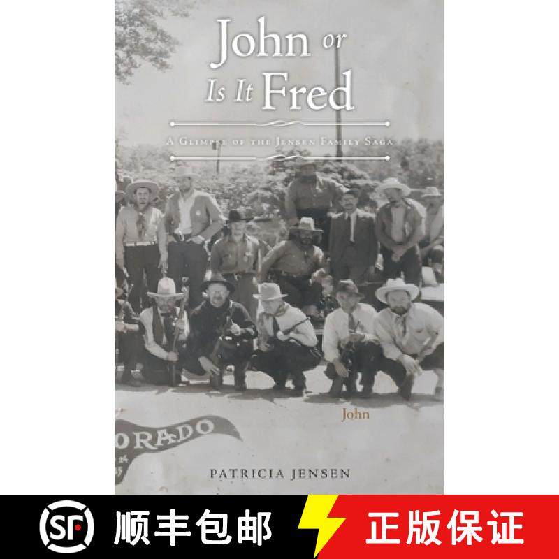 预订 John or Is It Fred: A Glimpse of the Jensen Family Saga [9781662426636]