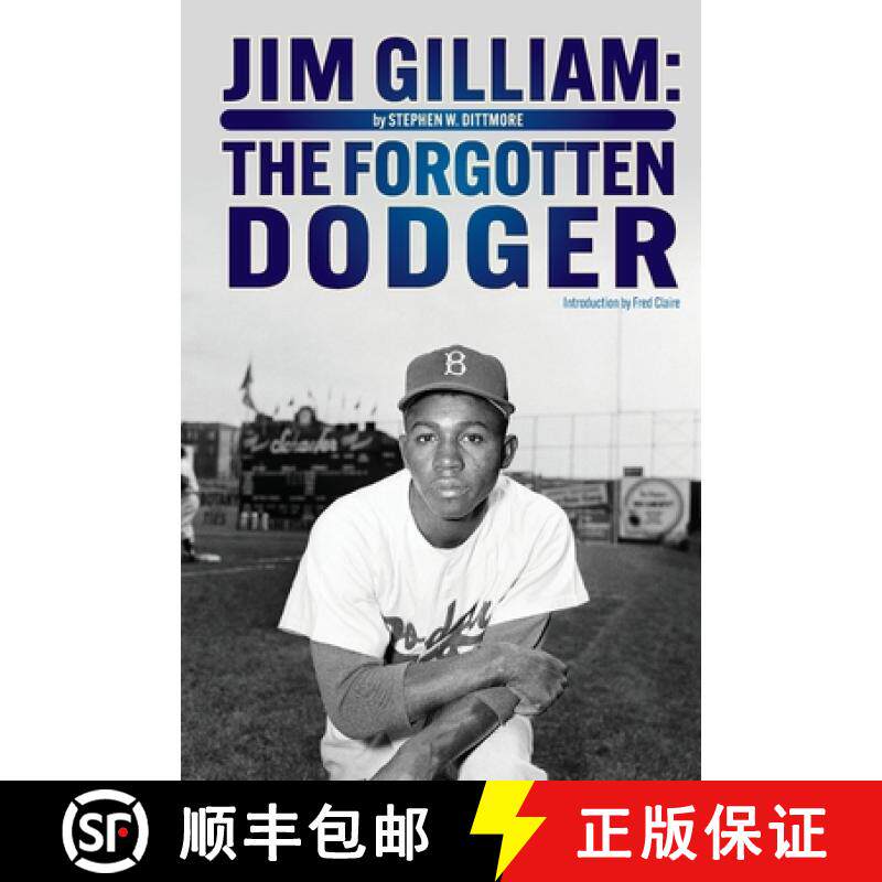 预订 Jim Gilliam: The Forgotten Dodger [9781938532825]