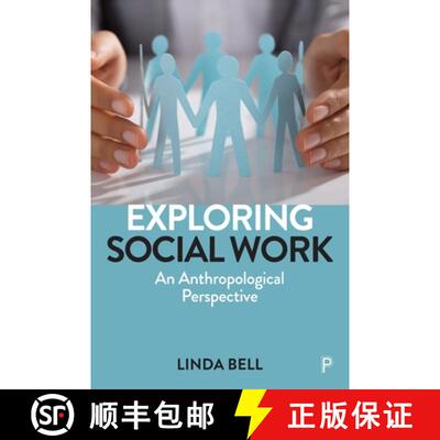 【2-3周达】Exploring Social Work – An Anthropological Perspec tive [9781447350729]