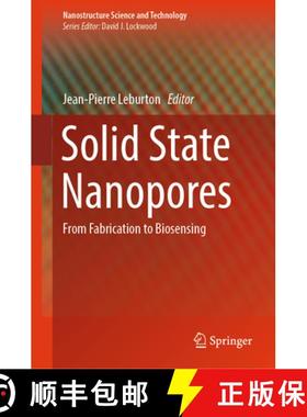 【3-4周达】Solid State Nanopores: From Fabrication to Biosensing [9783031423352]