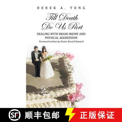 【3-4周达】Till Death Do Us Part: Dealing with Brain Injury and Physical Aggression [9781490813431]