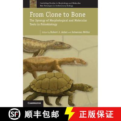 【3-4周达】From Clone to Bone: The Synergy of Morphological and Molecular Tools in Palaeobiology - Fr... [9781107003262]