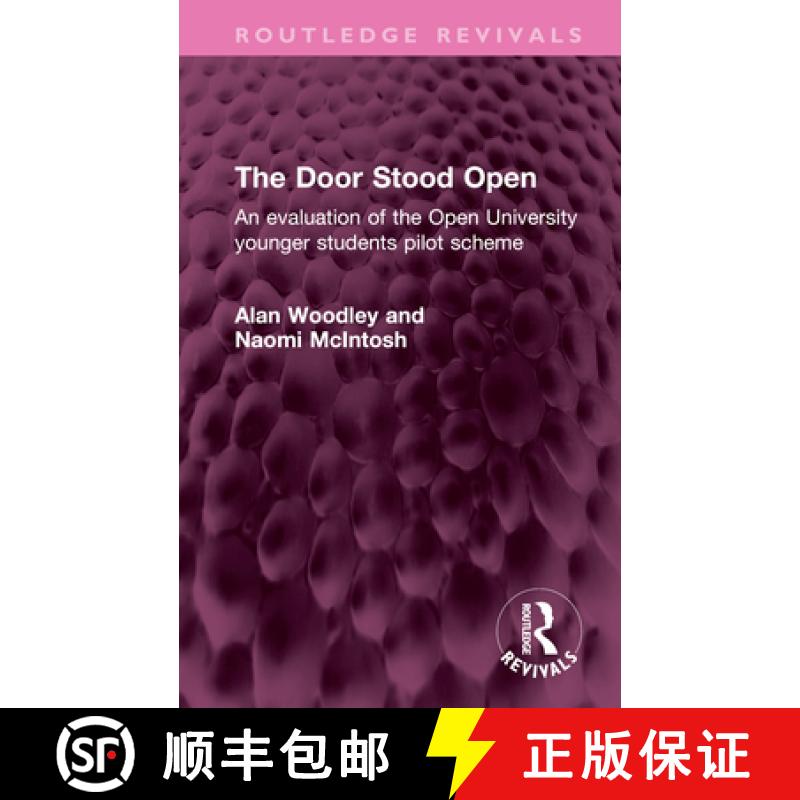 【3-4周达】The Door Stood Open: An Evaluation of the Open University Younger Students Pilot Scheme [9781032352183]