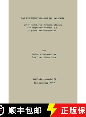 【3-4周达】Das Reduktionsverfahren Der Baustatik: Unter Besonder Berücksichtigung Der Programmierbar... [9783662243695]