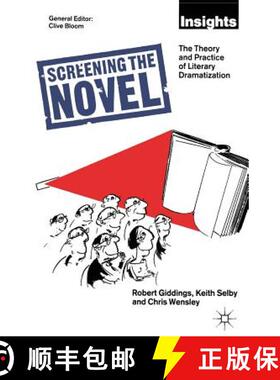 【3-4周达】Screening The Novel : The Theory And Practice Of Literary Dramatization [9780333457931]