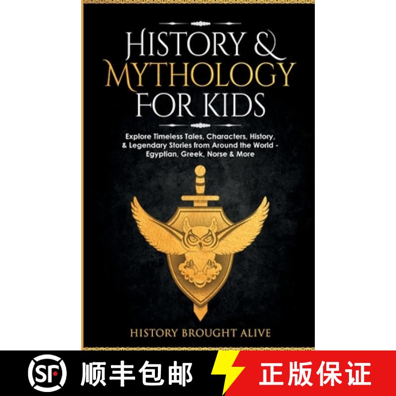 【3-4周达】History & Mythology For Kids: Explore Timeless Tales, Characters, History, & Legendary Sto... [9781914312434]