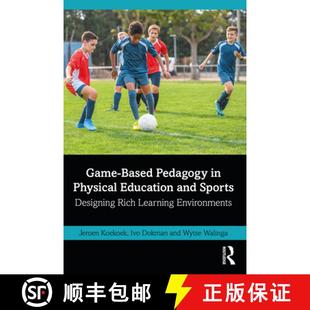 Rich 4周达 Pedagogy Based Physical Designing Learning Sports Game and Education 9780367740283 Environments