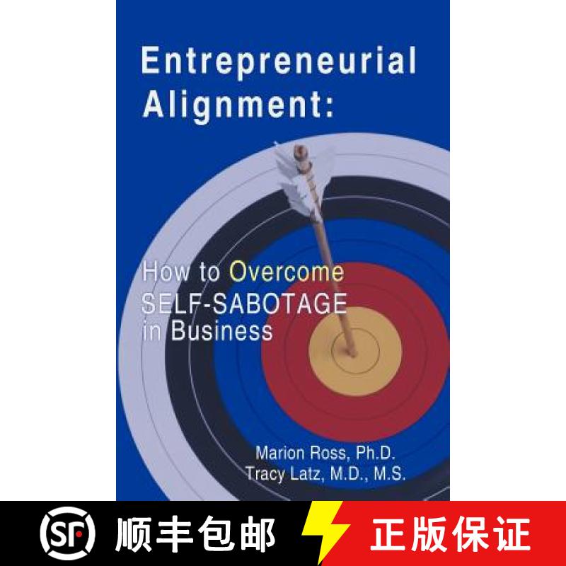 【2-3周达】Entrepreneurial Alignment: How to Overcome Self-Sabotage in Business [9781452565293]