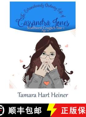 【3-4周达】Southwest Cougars Year 1: The Extraordinarily Ordinary Life of Cassandra Jones [9781947307001]