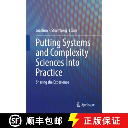 【3-4周达】精装 Putting Systems and Complexity Sciences Into Practice : Sharing the Experience [9783319736358]