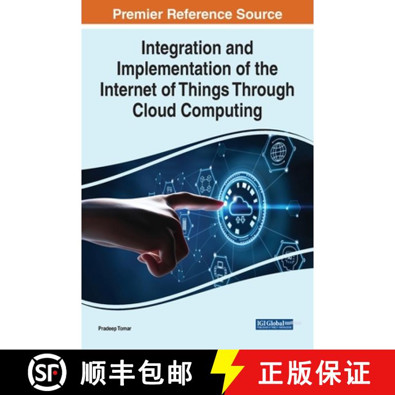 【3-4周达】Integration and Implementation of the Internet of Things Through Cloud Computing [9781799869818]