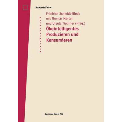 【4周达】OEko-Intelligentes Produzieren Und Konsumieren: Ein Workshop Im Rahmen Des Verbundprojektes ... [9783764356675]