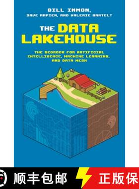 预订 The Data Lakehouse: The Bedrock for Artificial Intelligence, Machine Learning, and Data Mesh [9781634621571]