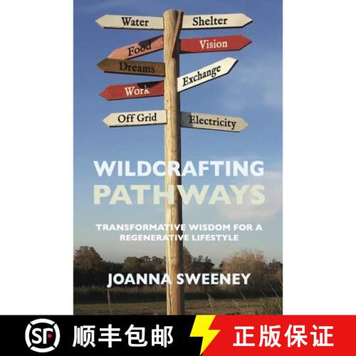 【3-4周达】Wildcrafting Pathways : Transformative Wisdom for a Regenerative Lifestyle [9781801520546]