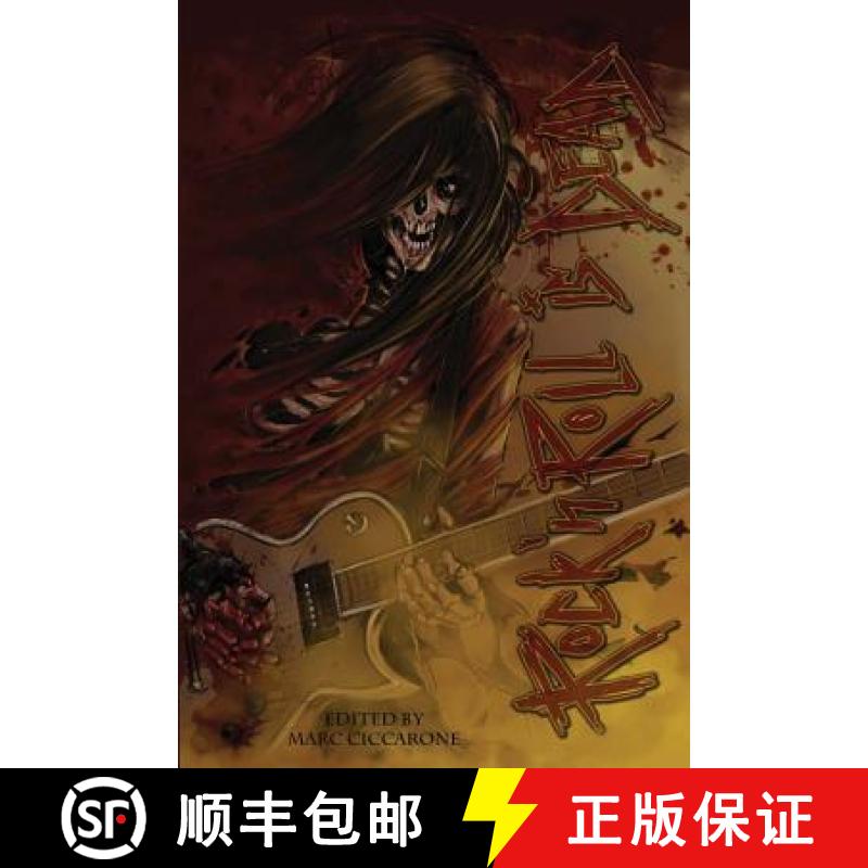 【3-4周达】Rock 'N' Roll is Dead: Dark Tales Inspired by Music [9780984540846]